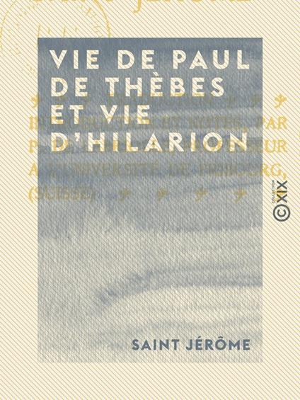 Vie de Paul de Thèbes et vie d'Hilarion