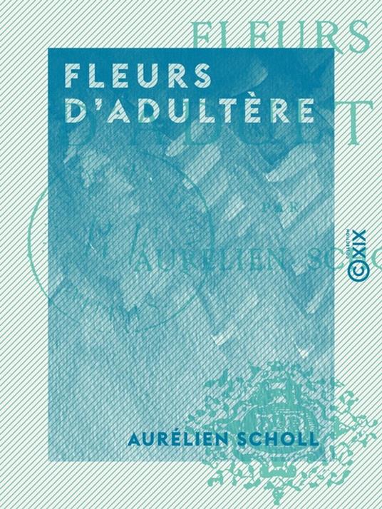 Fleurs d'adultère