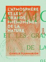 L'Atmosphère et les grands phénomènes de la nature