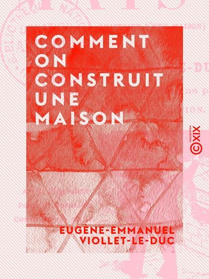 Comment on construit une maison