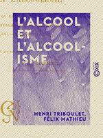 L'Alcool et l'Alcoolisme