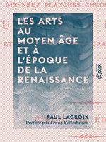 Les Arts au Moyen Âge et à l'époque de la Renaissance