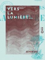 Vers la lumière…