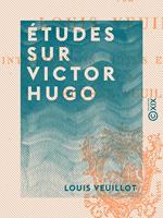 Études sur Victor Hugo