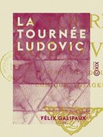 La Tournée Ludovic