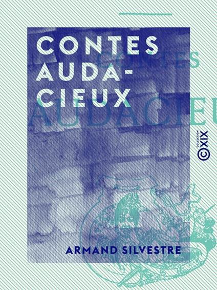 Contes audacieux