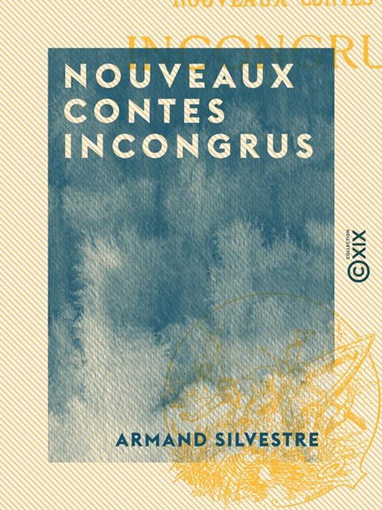 Nouveaux contes incongrus