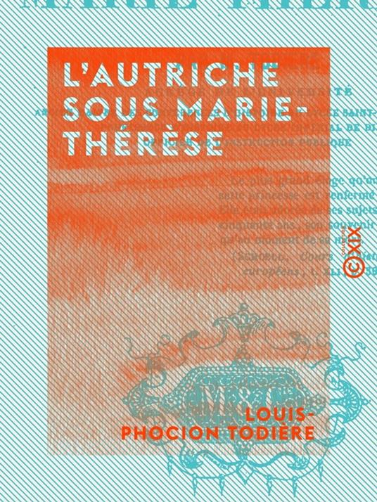 L'Autriche sous Marie-Thérèse