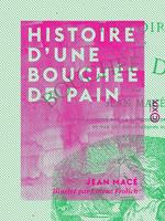 Histoire d'une bouchée de pain