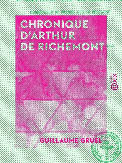 Chronique d'Arthur de Richemont