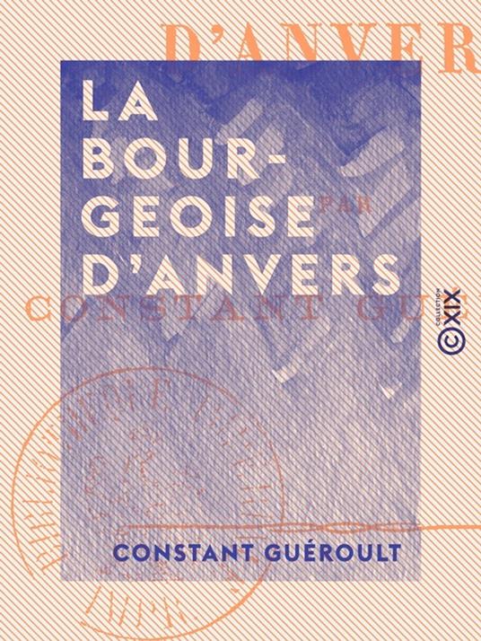 La Bourgeoise d'Anvers