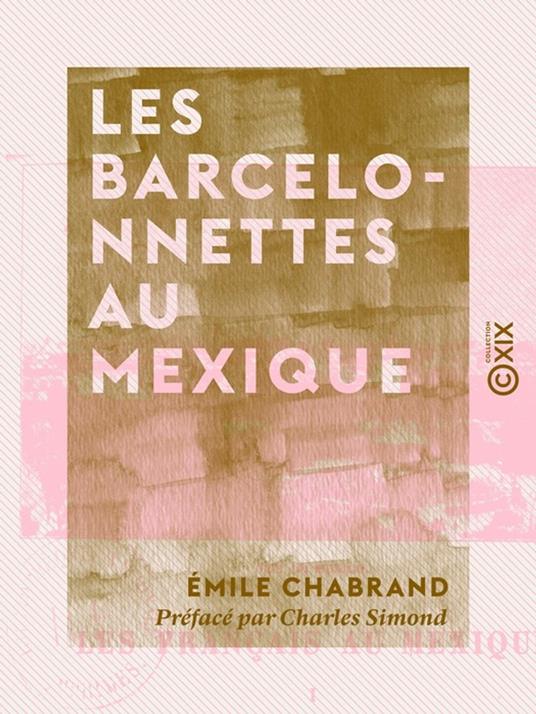 Les Barcelonnettes au Mexique