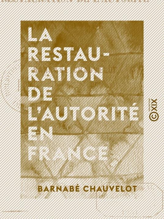 La Restauration de l'autorité en France