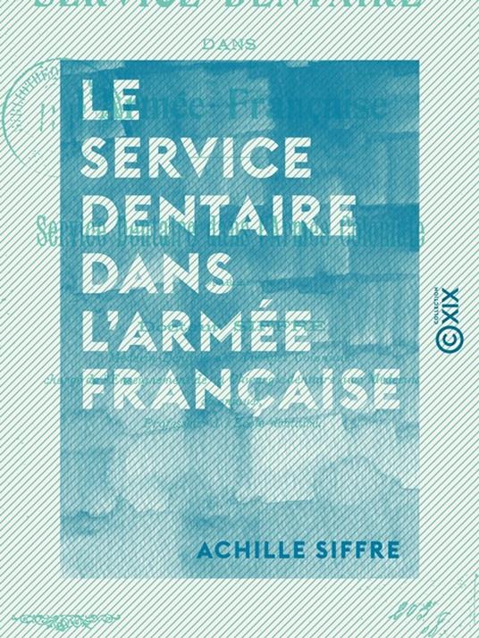 Le Service dentaire dans l'armée française