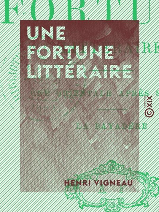 Une fortune littéraire