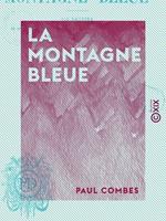 La Montagne bleue