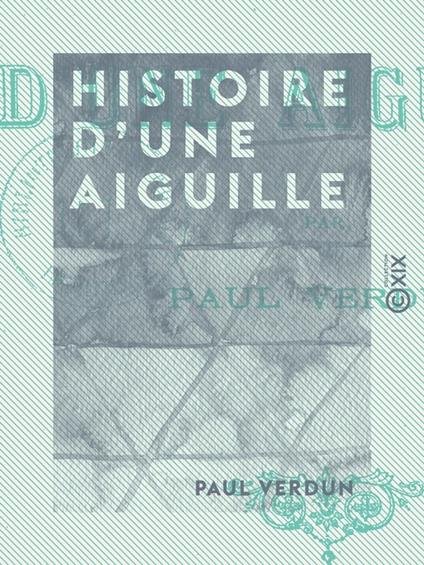 Histoire d'une aiguille