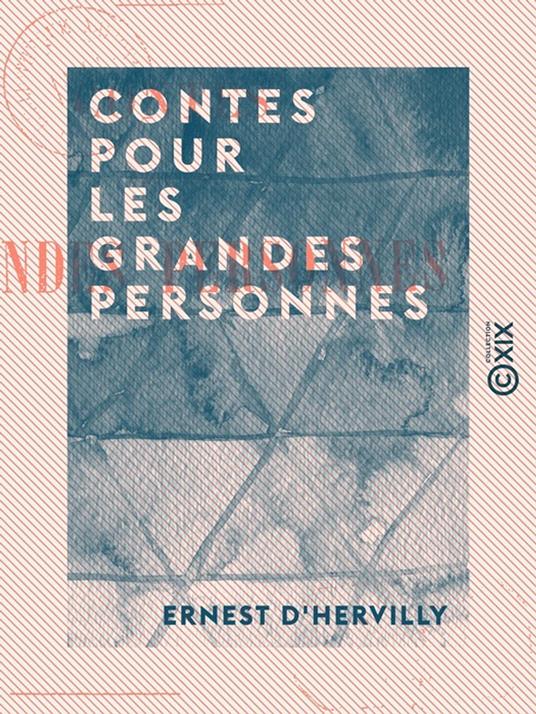 Contes pour les grandes personnes