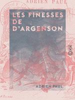 Les Finesses de d'Argenson