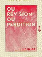 Ou révision ou perdition