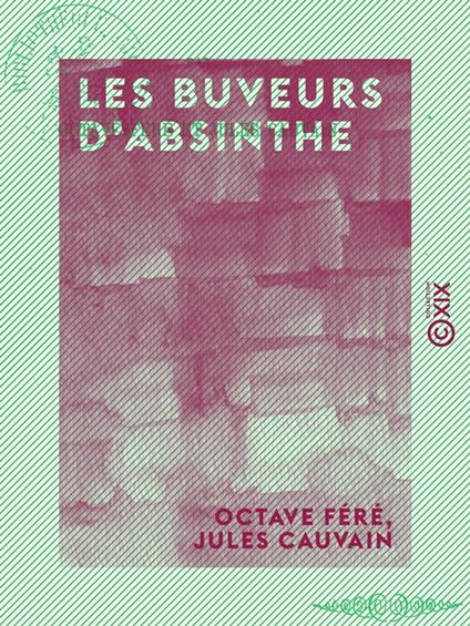 Les Buveurs d'absinthe