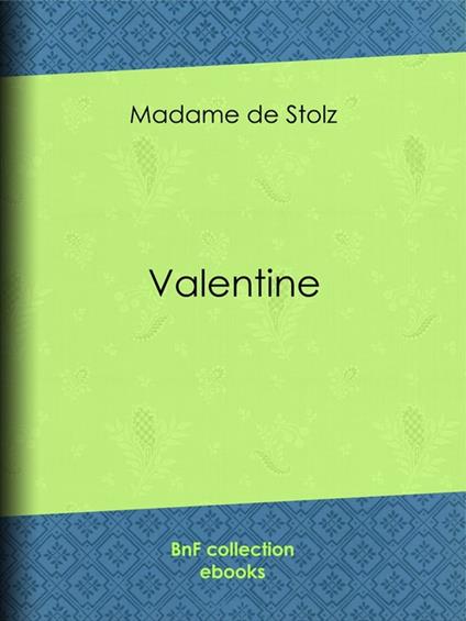 Valentine - Madame de Stolz - ebook