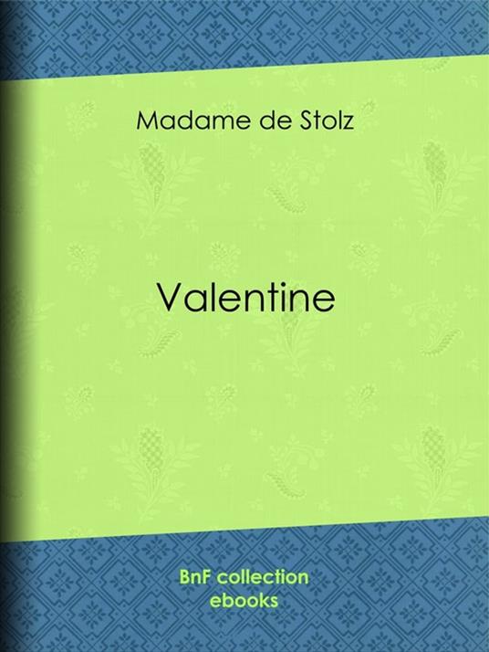 Valentine - Madame de Stolz - ebook
