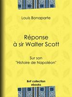 Réponse à sir Walter Scott