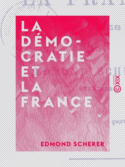 La Démocratie et la France - Études