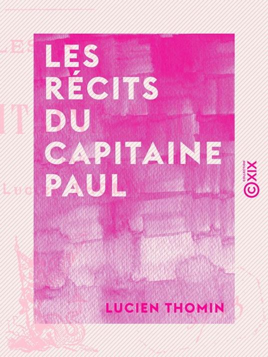 Les Récits du capitaine Paul