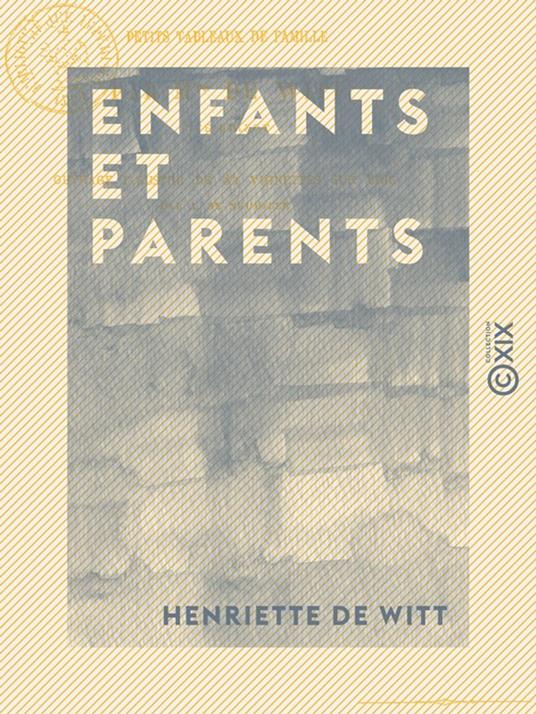 Enfants et Parents - Petits tableaux de famille