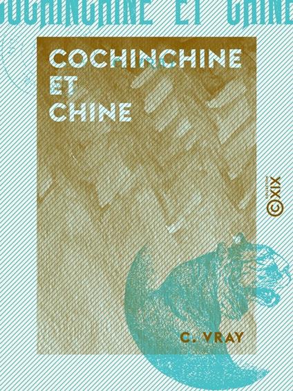 Cochinchine et Chine