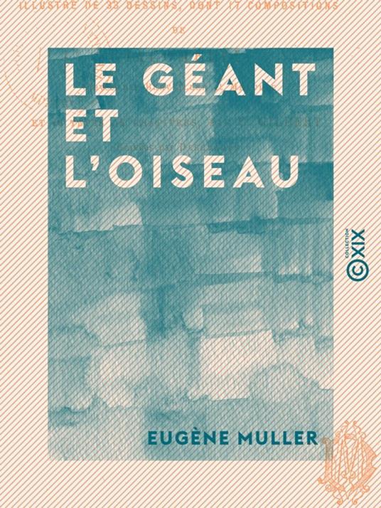 Le Géant et l'Oiseau - Conte de jadis et d'aujourd'hui