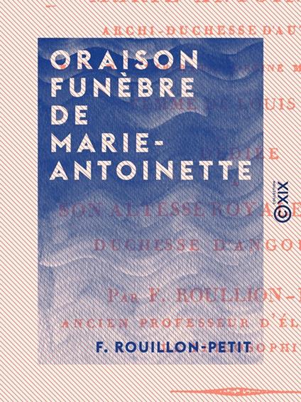 Oraison funèbre de Marie-Antoinette