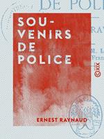 Souvenirs de police - Au temps de Ravachol