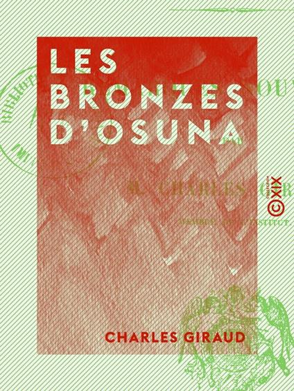 Les Bronzes d'Osuna - Remarques nouvelles