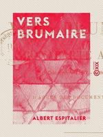 Vers Brumaire - Bonaparte à Paris, 5 décembre 1797 - 4 mai 1798