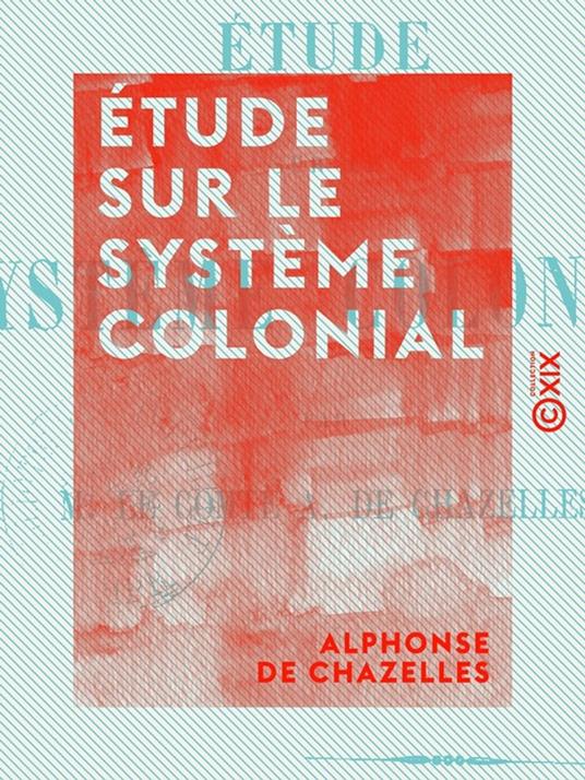 Étude sur le système colonial