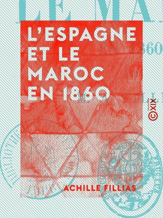 L'Espagne et le Maroc en 1860