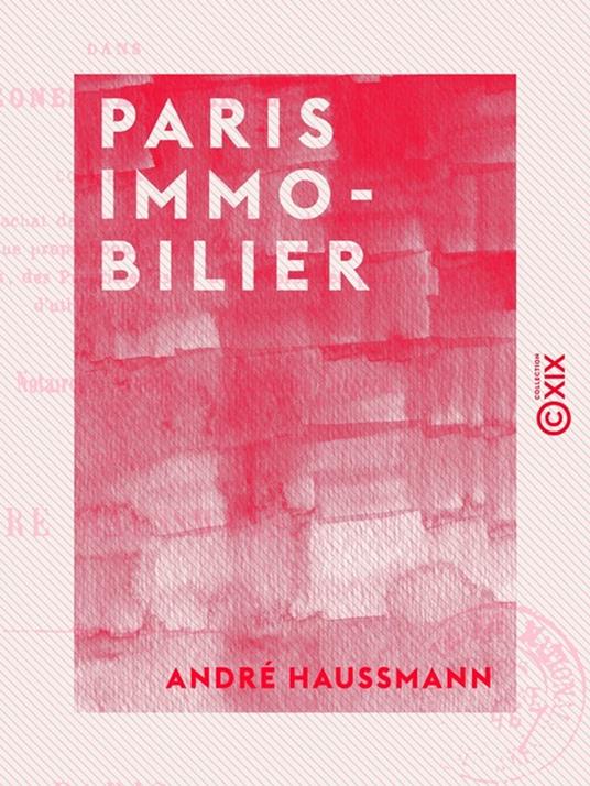 Paris immobilier - Notions sur les placements en immeubles dans les zones parisiennes