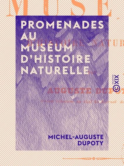 Promenades au Muséum d'histoire naturelle