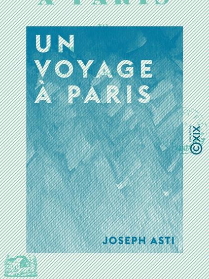 Un voyage à Paris