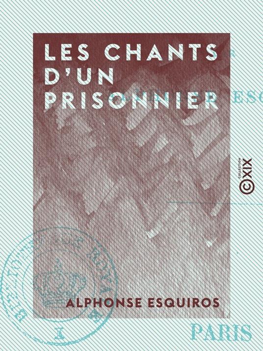 Les Chants d'un prisonnier