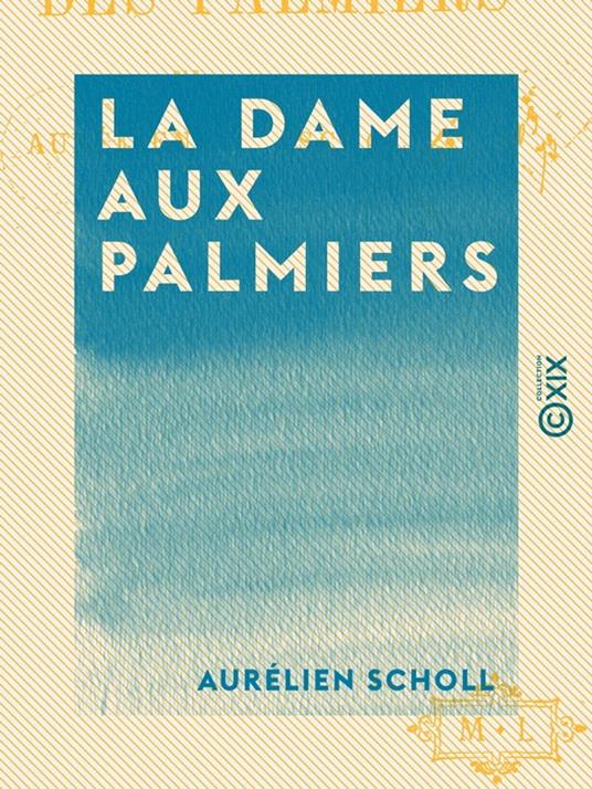 La Dame aux palmiers