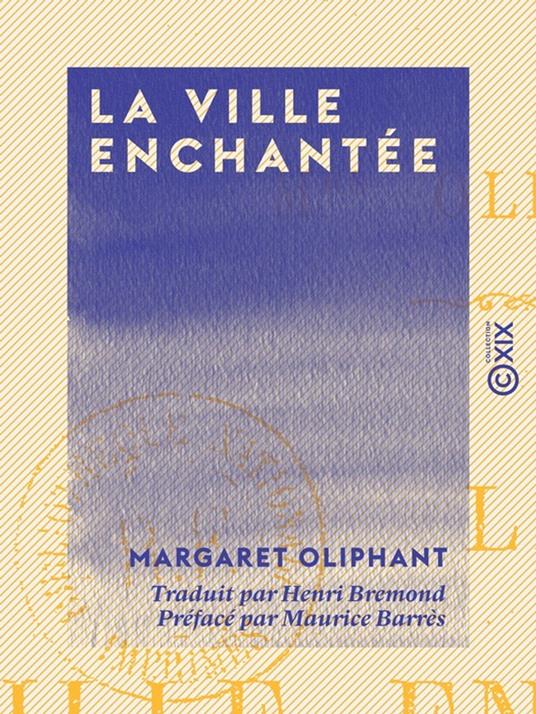 La Ville enchantée - Roman