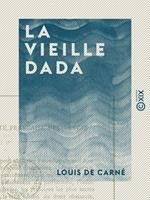 La Vieille Dada