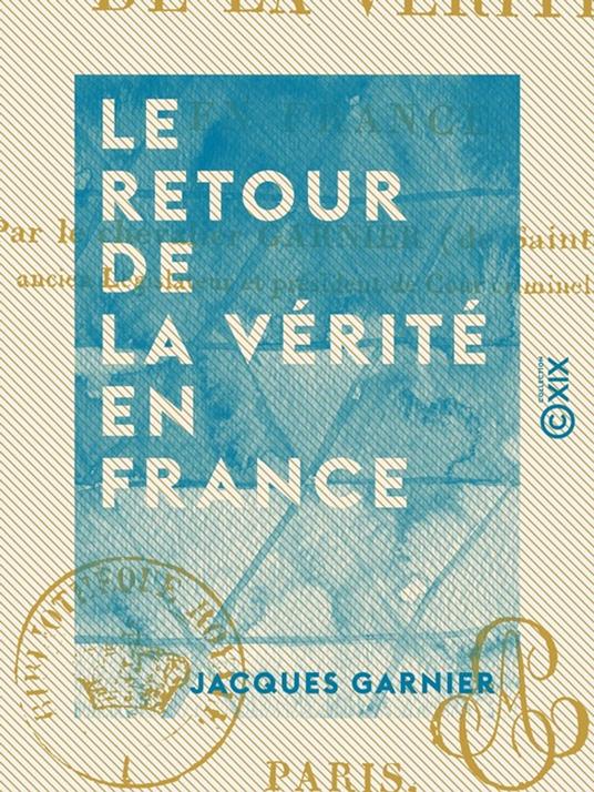 Le Retour de la vérité en France