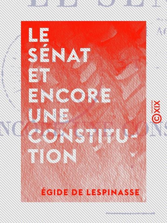 Le Sénat et encore une constitution