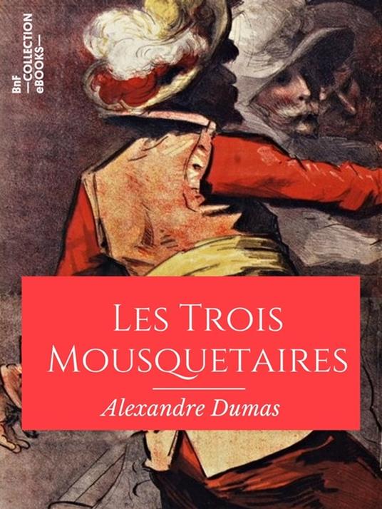 Les Trois Mousquetaires - Alexandre Dumas - ebook