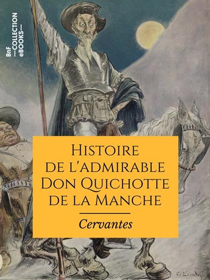 Histoire de l'admirable Don Quichotte de la Manche